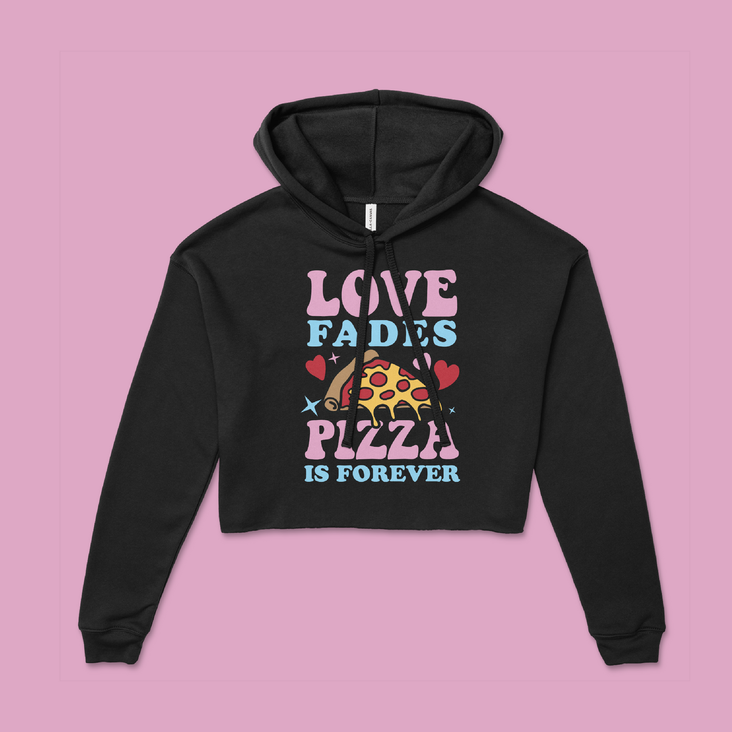 Love Fades Pizza Crop Hoodie